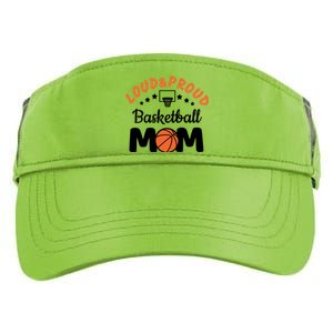 Loud & Proud Basketball Mom Gift For Basketball Fan Sport Team Adult Drive Performance Visor