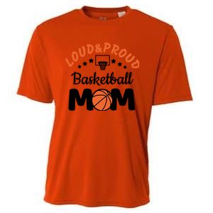 Loud & Proud Basketball Mom Gift For Basketball Fan Sport Team Cooling Performance Crew T-Shirt