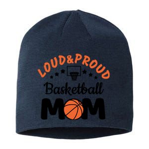 Loud & Proud Basketball Mom Gift For Basketball Fan Sport Team Sustainable Beanie