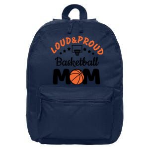 Loud & Proud Basketball Mom Gift For Basketball Fan Sport Team 16 in Basic Backpack