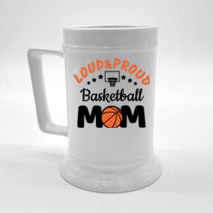 Loud & Proud Basketball Mom Gift For Basketball Fan Sport Team Beer Stein