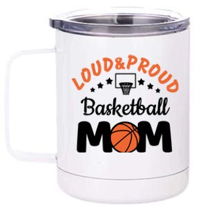 Loud & Proud Basketball Mom Gift For Basketball Fan Sport Team 12 oz Stainless Steel Tumbler Cup