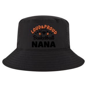 Loud & Proud Basketball Nana Gift For Basketball Fan Sport Team Cool Comfort Performance Bucket Hat