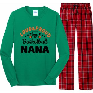 Loud & Proud Basketball Nana Gift For Basketball Fan Sport Team Long Sleeve Pajama Set