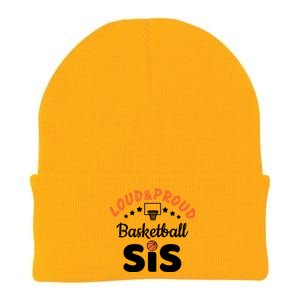 Loud & Proud Basketball Sis Gift For Basketball Fan Sport Team Knit Cap Winter Beanie