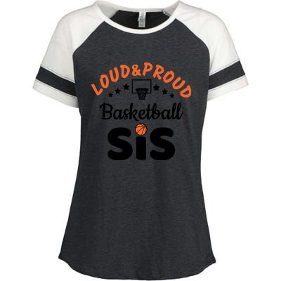 Loud & Proud Basketball Sis Gift For Basketball Fan Sport Team Enza Ladies Jersey Colorblock Tee