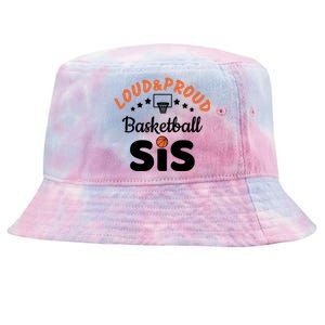 Loud & Proud Basketball Sis Gift For Basketball Fan Sport Team Tie-Dyed Bucket Hat