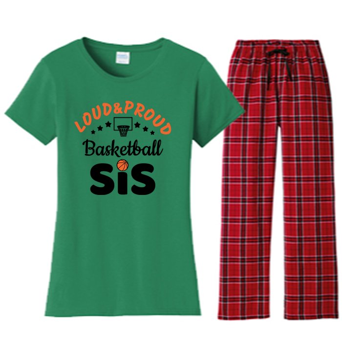 Loud & Proud Basketball Sis Gift For Basketball Fan Sport Team Women's Flannel Pajama Set