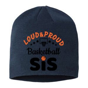 Loud & Proud Basketball Sis Gift For Basketball Fan Sport Team Sustainable Beanie