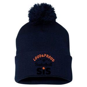 Loud & Proud Basketball Sis Gift For Basketball Fan Sport Team Pom Pom 12in Knit Beanie