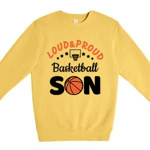 Loud & Proud Basketball Son Gift For Basketball Fan Sport Team Premium Crewneck Sweatshirt