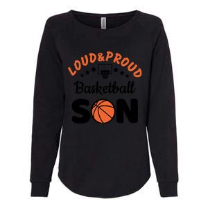 Loud & Proud Basketball Son Gift For Basketball Fan Sport Team Womens California Wash Sweatshirt