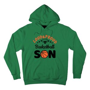 Loud & Proud Basketball Son Gift For Basketball Fan Sport Team Hoodie