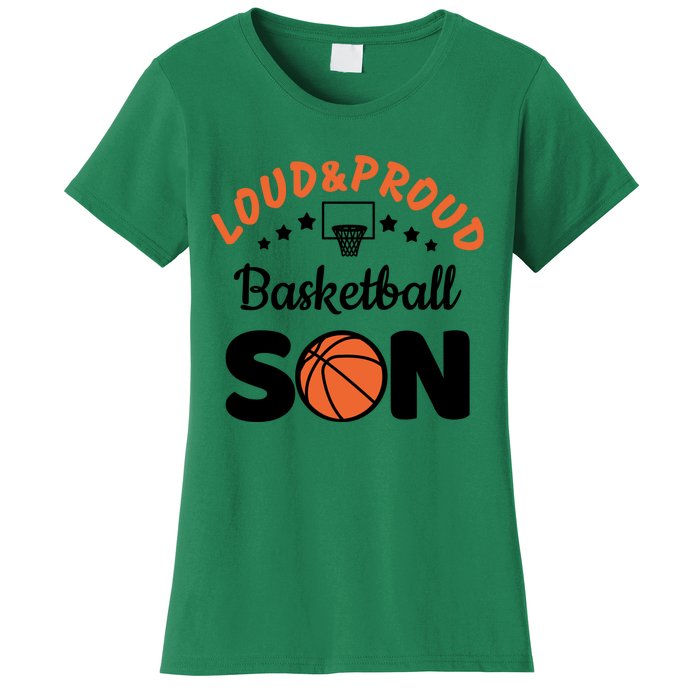 Loud & Proud Basketball Son Gift For Basketball Fan Sport Team Women's T-Shirt