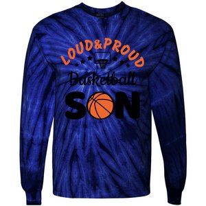 Loud & Proud Basketball Son Gift For Basketball Fan Sport Team Tie-Dye Long Sleeve Shirt