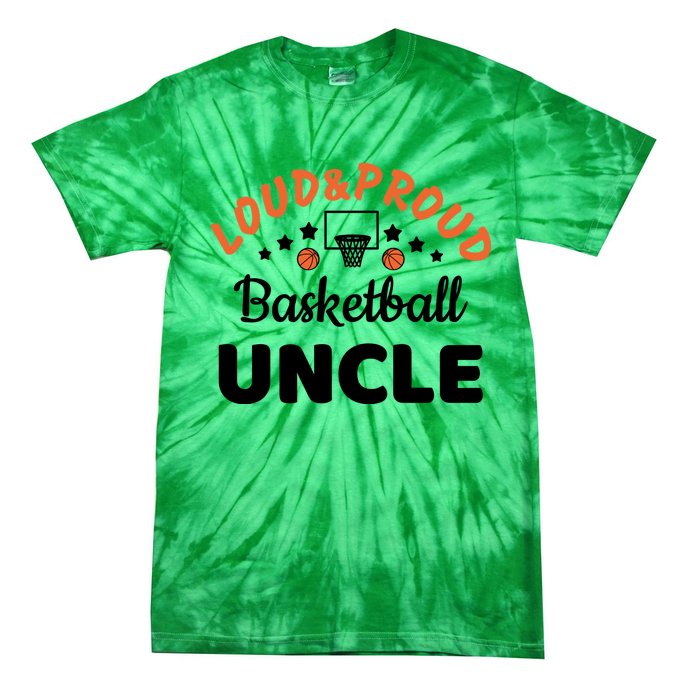 Loud & Proud Basketball Uncle Gift For Basketball Fan Sport Team Tie-Dye T-Shirt