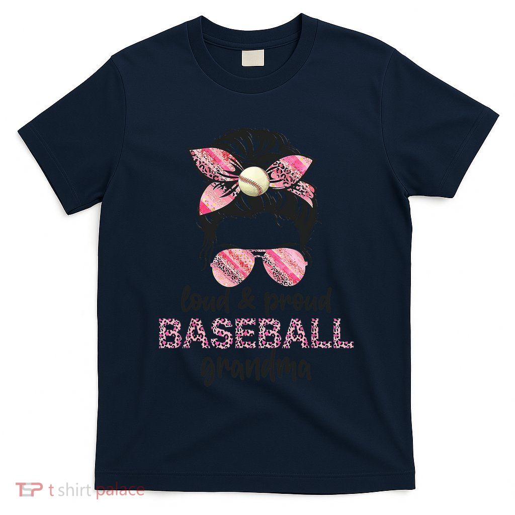 Loud Proud BaseBall Grandma Life Messy Bun Leopard Game Day T-Shirt