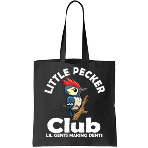 Little Pecker Club Lil Gents Making Dents Funny Woodpecker Tote Bag