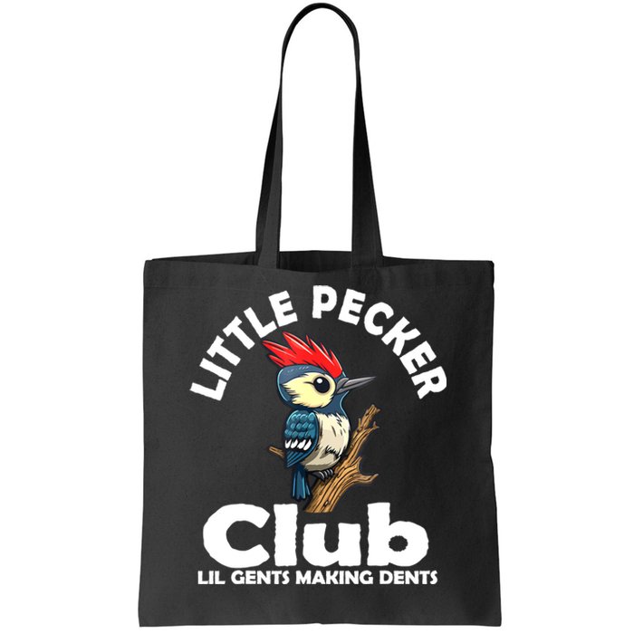 Little Pecker Club Lil Gents Making Dents Funny Woodpecker Tote Bag