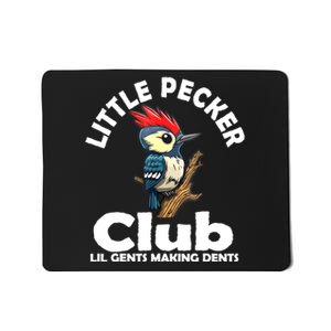 Little Pecker Club Lil Gents Making Dents Funny Woodpecker Mousepad