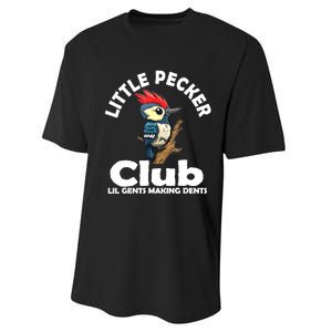 Little Pecker Club Lil Gents Making Dents Funny Woodpecker Performance Sprint T-Shirt