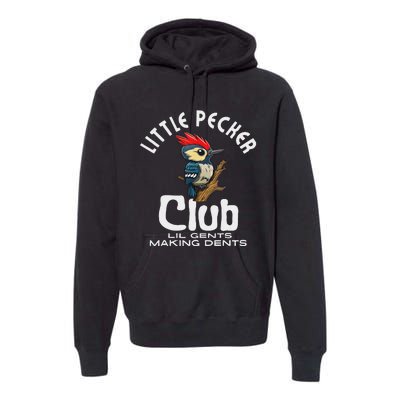 Little Pecker Club Lil Gents Making Dents Funny Women Premium Hoodie