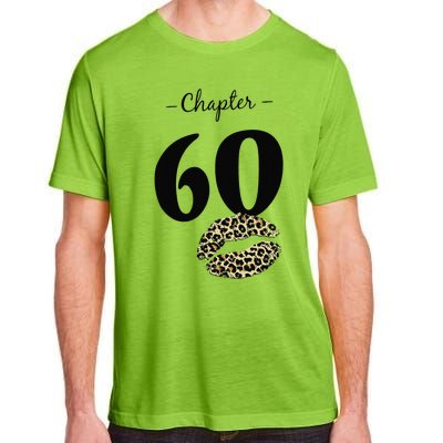 Leopard Printed Chapter 60 Sexy Lips Funny 60th Birthday Adult ChromaSoft Performance T-Shirt