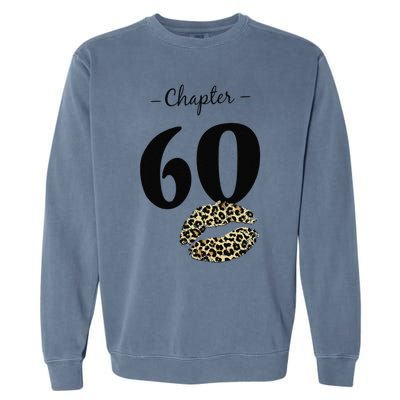 Leopard Printed Chapter 60 Sexy Lips Funny 60th Birthday Garment-Dyed Sweatshirt