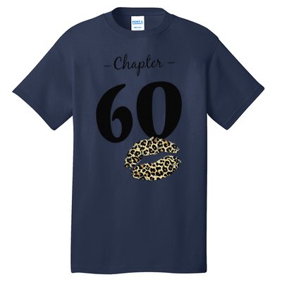 Leopard Printed Chapter 60 Sexy Lips Funny 60th Birthday Tall T-Shirt