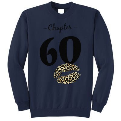 Leopard Printed Chapter 60 Sexy Lips Funny 60th Birthday Tall Sweatshirt