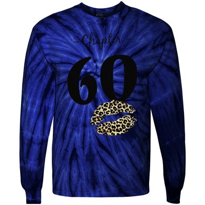 Leopard Printed Chapter 60 Sexy Lips Funny 60th Birthday Tie-Dye Long Sleeve Shirt