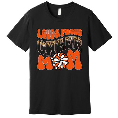 Loud Proud Cheer Mom Orange Team Leopard Funny Cheer Crew Premium T-Shirt