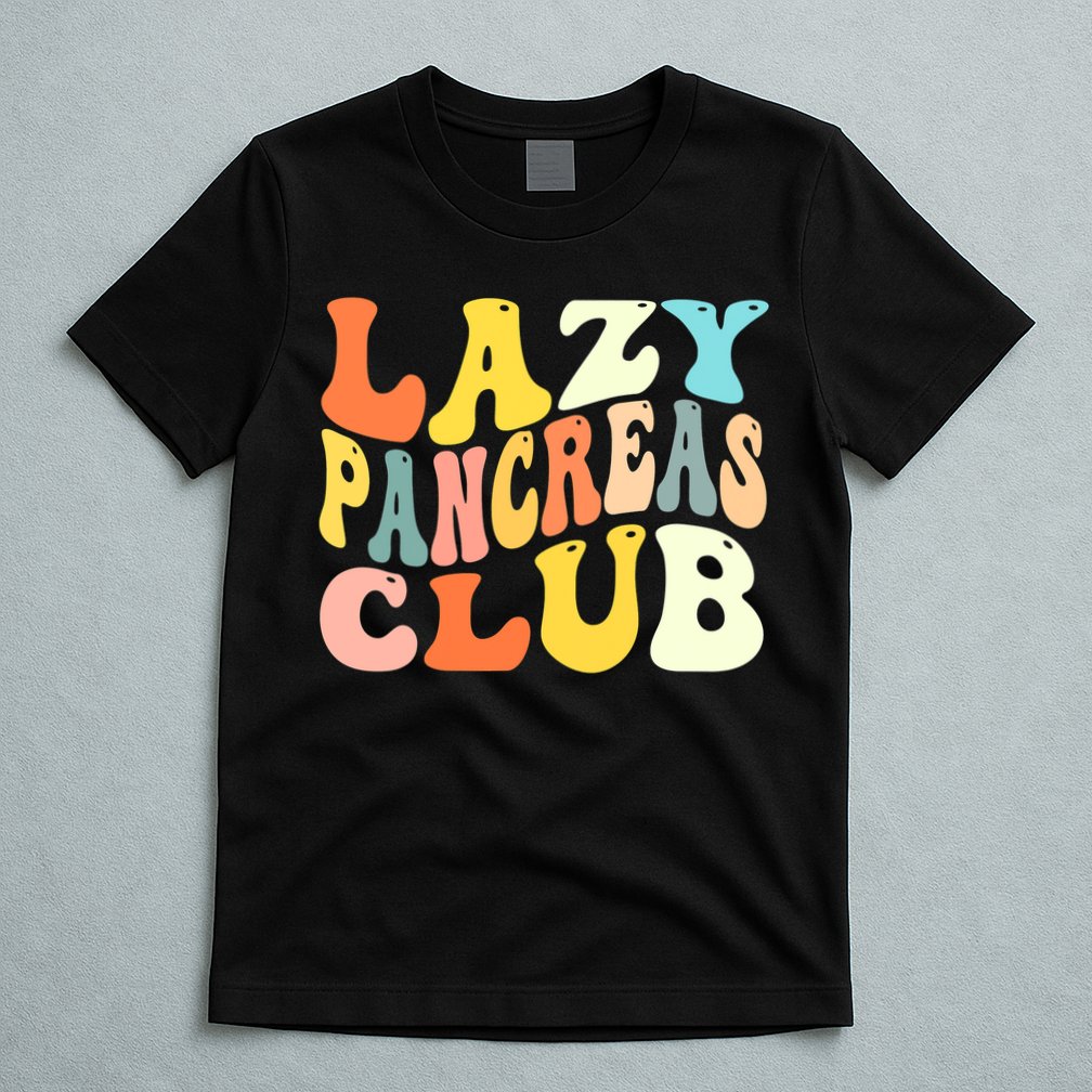 Lazy Pancreas Club T1D Retro Groovy Diabetes Awareness T-Shirt