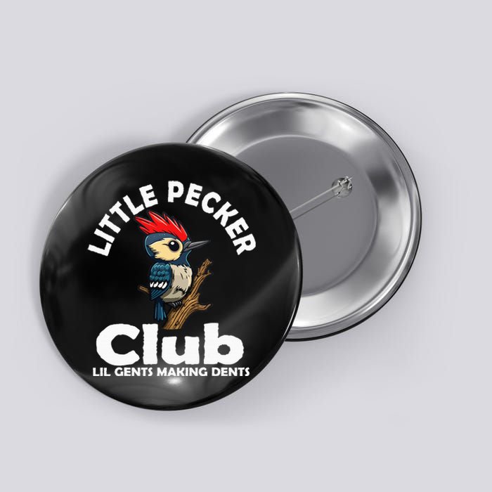 Little Pecker Club Lil Gents Making Dents Button