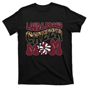 Loud Proud Cheer Mom Maroon Team Leopard Funny Cheer Crew T-Shirt