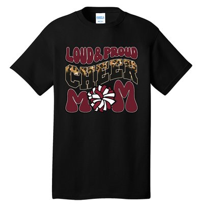 Loud Proud Cheer Mom Maroon Team Leopard Funny Cheer Crew Tall T-Shirt