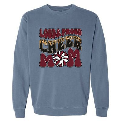 Loud Proud Cheer Mom Maroon Team Leopard Funny Cheer Crew Garment-Dyed Sweatshirt