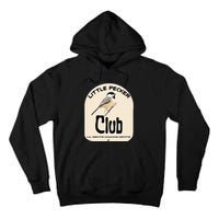 Little Pecker Club Tall Hoodie