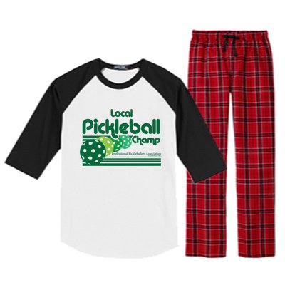 Local Pickleball Champ Professional Pickleballer Gift Raglan Sleeve Pajama Set