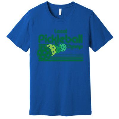 Local Pickleball Champ Professional Pickleballer Gift Premium T-Shirt