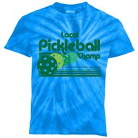 Local Pickleball Champ Professional Pickleballer Gift Kids Tie-Dye T-Shirt