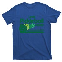 Local Pickleball Champ Professional Pickleballer Gift T-Shirt