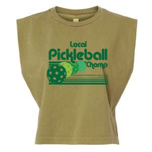 Local Pickleball Champ Professional Pickleballer Gift Garment-Dyed Women's Muscle Tee