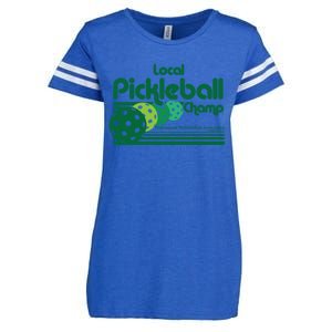 Local Pickleball Champ Professional Pickleballer Gift Enza Ladies Jersey Football T-Shirt