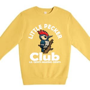 Little Pecker Club Lil Gents Making Dents Funny Woodpecker Premium Crewneck Sweatshirt