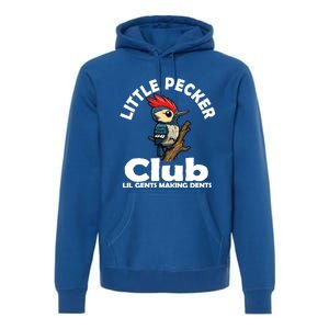 Little Pecker Club Lil Gents Making Dents Funny Woodpecker Premium Hoodie