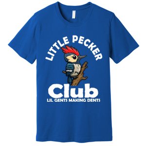 Little Pecker Club Lil Gents Making Dents Funny Woodpecker Premium T-Shirt