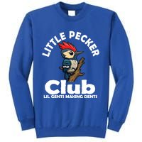 Little Pecker Club Lil Gents Making Dents Funny Woodpecker Tall Sweatshirt