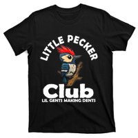 Little Pecker Club Lil Gents Making Dents Funny Woodpecker T-Shirt