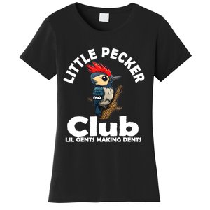 Little Pecker Club Lil Gents Making Dents Funny Woodpecker Women's T-Shirt